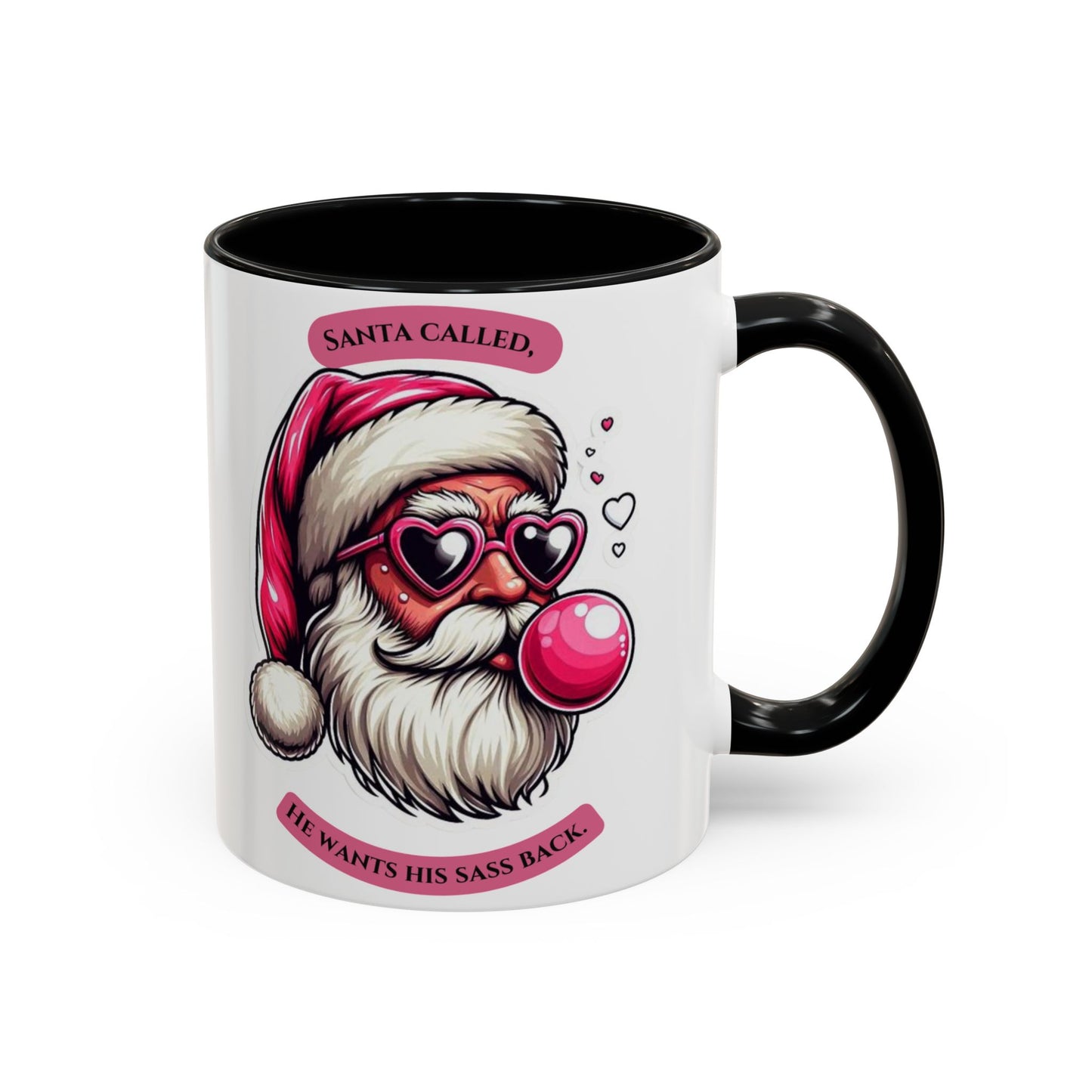 Bubble Gum Santa - Coffee Mug - "Santa Called, He Wants His Sass Back" - Holiday Gift